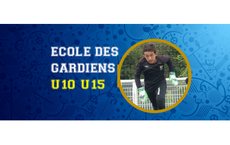 Gardiens U10 à U15