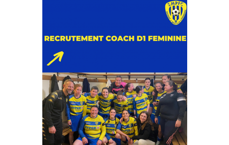 Recrutement coach D1 Féminine 🟡🔵